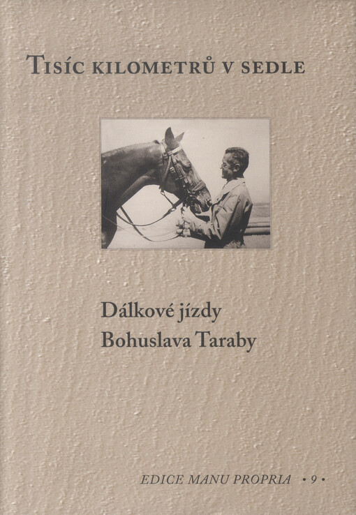 Tisíc kilometrů v sedle : dálkové jízdy Bohuslava Taraby
