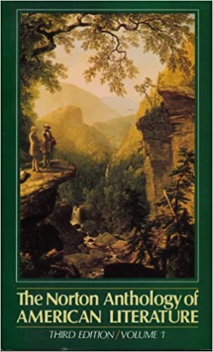 The Norton anthology of American literature. Vol. 1, Early American literature 1620-1820. American literature 1820-1865
