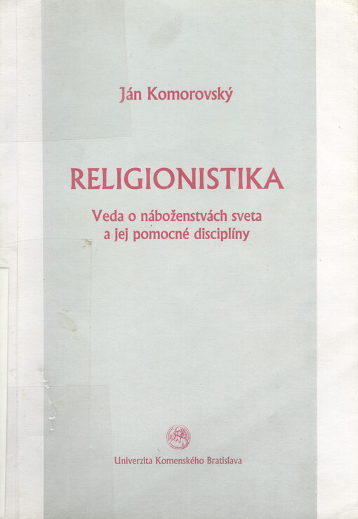Religionistika : veda o náboženstvách sveta a jej pomocné disciplíny