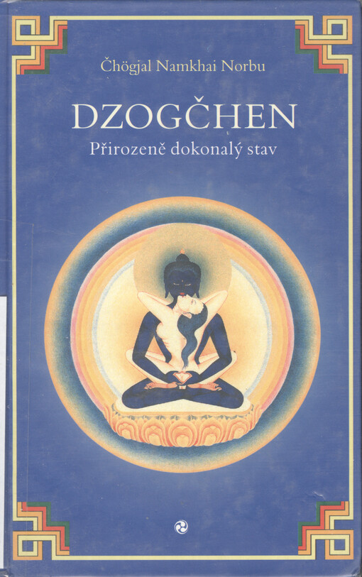 Dzogčhen : přirozeně dokonalý stav