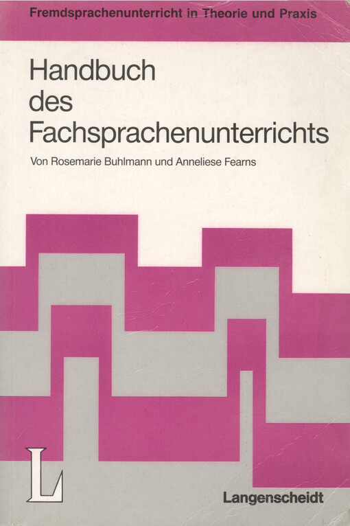 Handbuch des Fachsprachenunterrichts : Unter besonderer Berücksichtigung naturwissenschaftlichtechnischer Fachsprachen