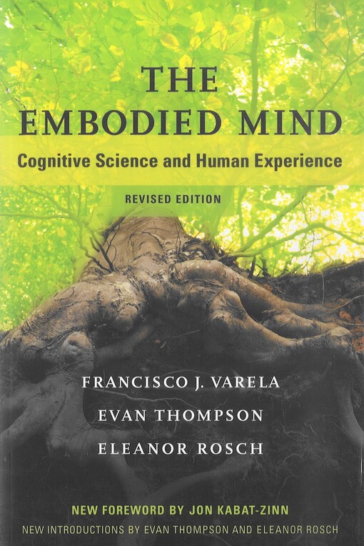 The embodied mind : cognitive science and human experience