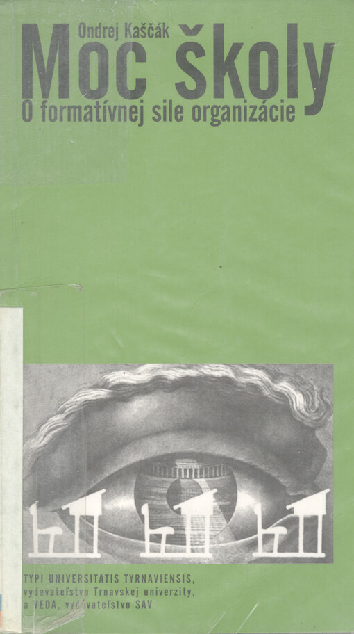 Moc školy : o formatívnej sile organizácie