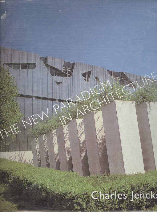The new paradigm in architecture : the language of post-modernism