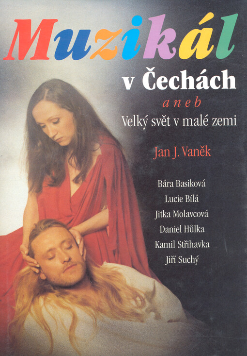 Muzikál v Čechách, aneb, Velký svět v malé zemi