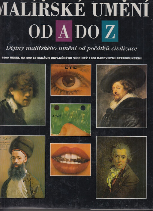 Malířské umění od A do Z: dějiny malířského umění od počátků civilizace