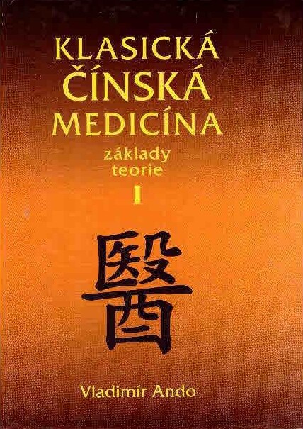 Klasická čínská medicína : základy teorie