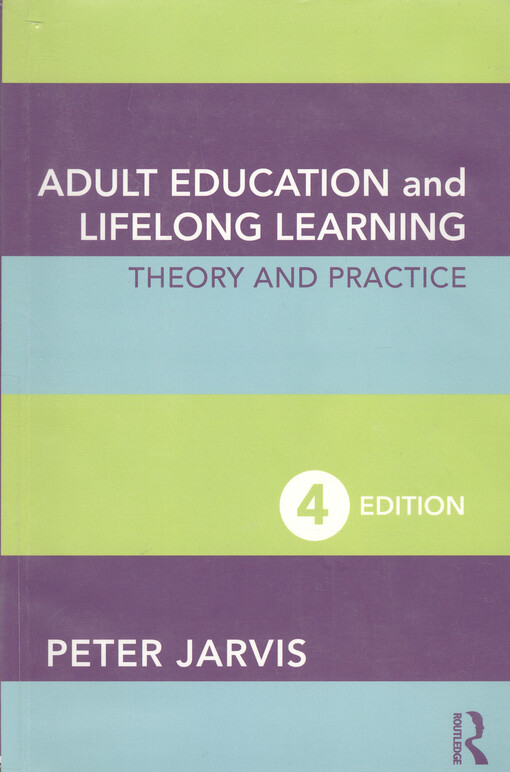 Adult education and lifelong learning : theory and practice