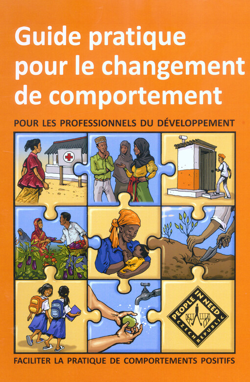 Guide pratique pour le changement de comportement : pour le professionnels du développement : faciliter la pratique de comporterments positifs