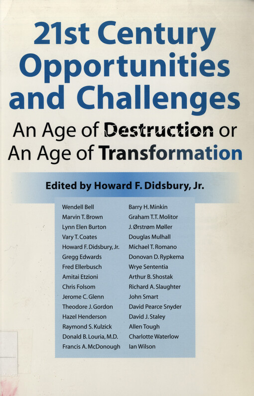 21st century opportunities and challenges : an age of destruction or an age of transformation