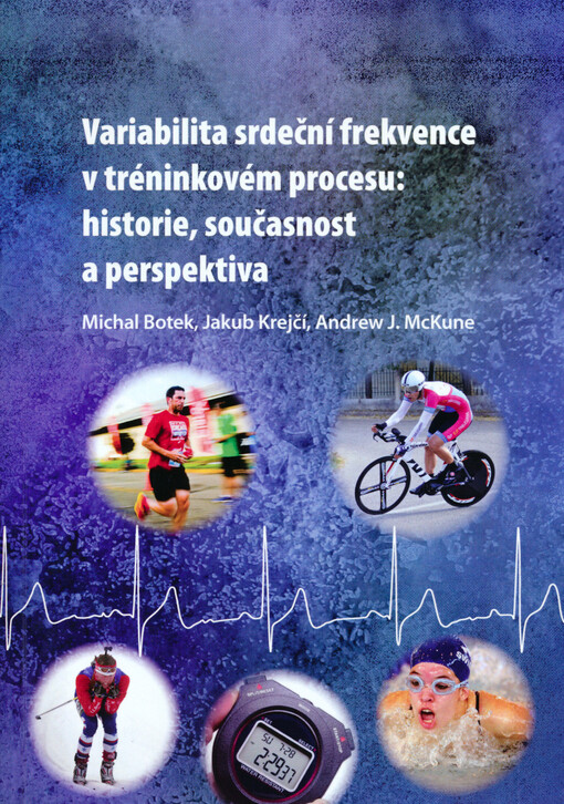 Variabilita srdeční frekvence v tréninkovém procesu: historie, současnost a perspektiva
