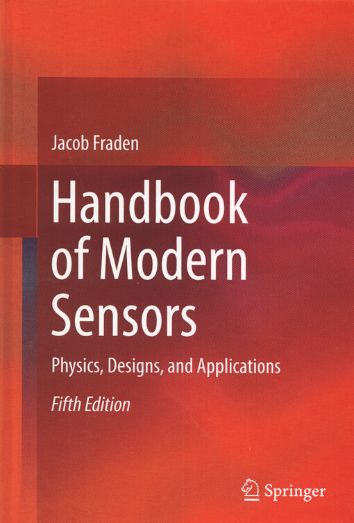 Handbook of modern sensors : physics, designs, and applications