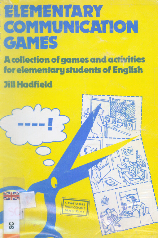 Elementary Communication Games. A Collection of Games and Activities for Elementary Students of English