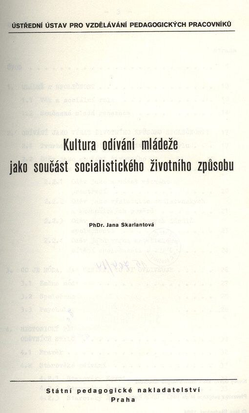 Kultura odívání mládeže jako součást socialistického životního způsobu : určeno pro učitele na stř. odb. učilištích, gymnáziích a pro mimoškolní výchovu (PO, SSM)
