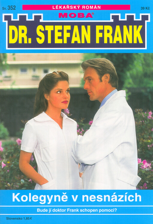 Kolegyně v nesnázích : bude jí schpen doktor Frank pomoci?