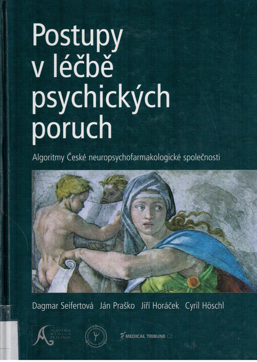 Postupy v léčbě psychických poruch: algoritmy České neuropsychofarmakologické společnosti