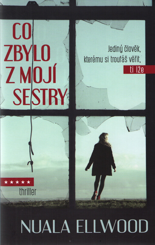 Co zbylo z mojí sestry