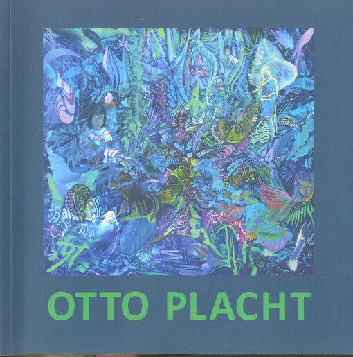 Otto Placht : mezi vodami : obrazy : Galerie města Kolína při Městském divadle v Kolíně, ... 12.7.-23.9.2017
