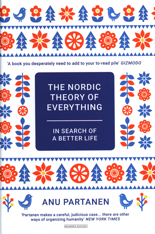 The nordic theory of everything : in search of a better life
