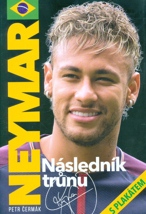 Neymar : následník trůnu