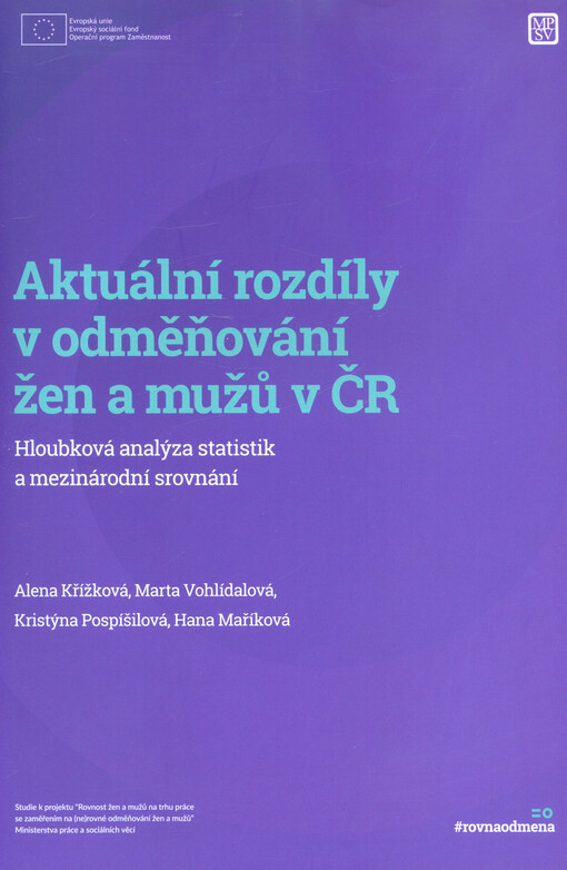 Aktuální rozdíly v odměňování žen a mužů v ČR: hloubková analýza statistik a mezinárodní srovnání
