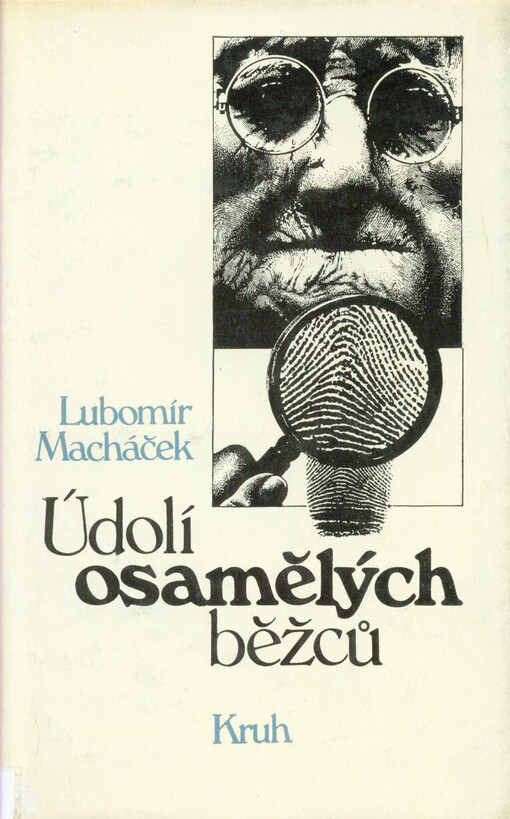 Údolí osamělých běžců :[povídky]