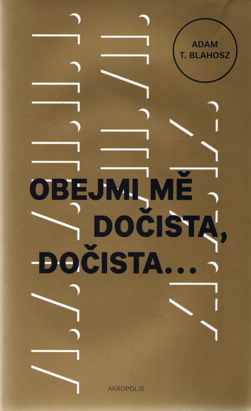 Obejmi mě dočista, dočista