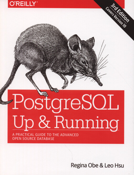 PostgreSQL : up and running : a practical guide to the advanced open source database