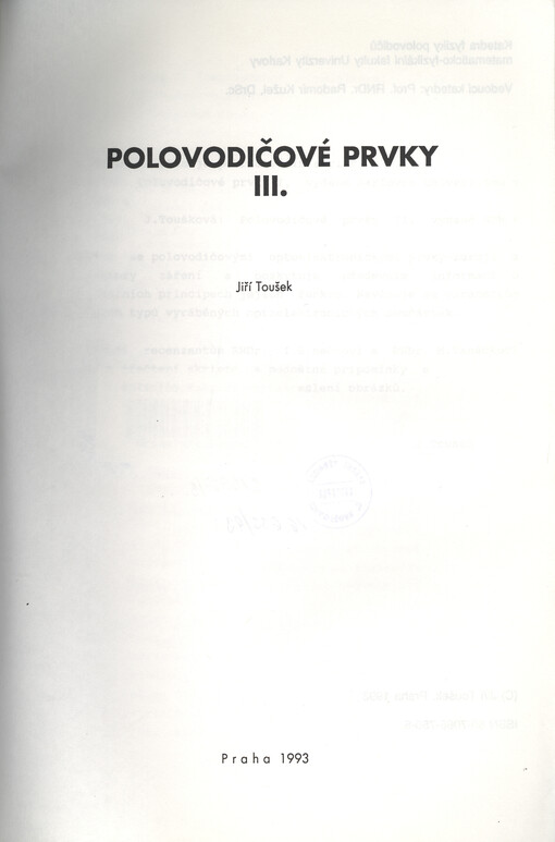 Polovodičové prvky III : [určeno pro posl. matematicko-fyzikální fak. Univ. Karlovy]