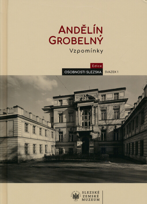Andělín Grobelný : vzpomínky