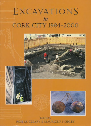 Cork City excavations :1984-2000