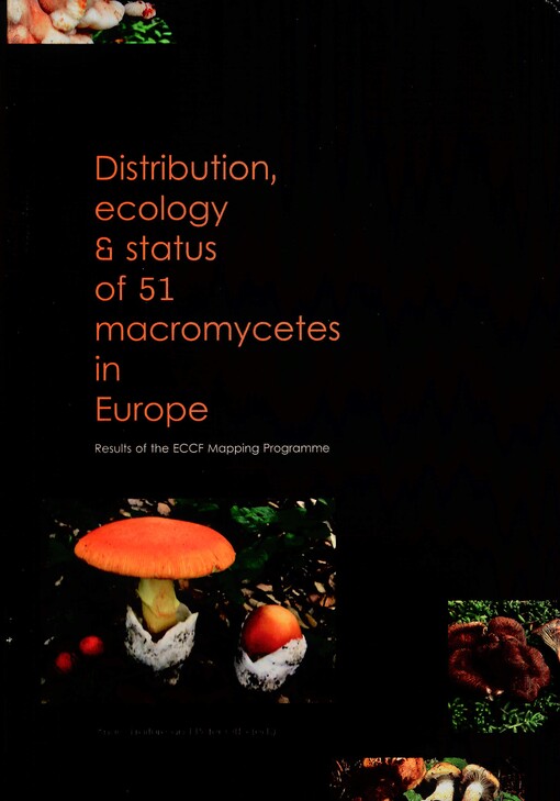 Distribution,ecology and status of 51 macromycetes in Europe