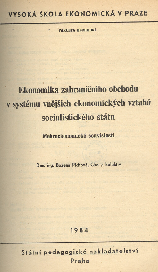 Ekonomika zahraničního obchodu v systému vnějších ekonomických vztahů socialistického státu :makroekonomické souvislosti