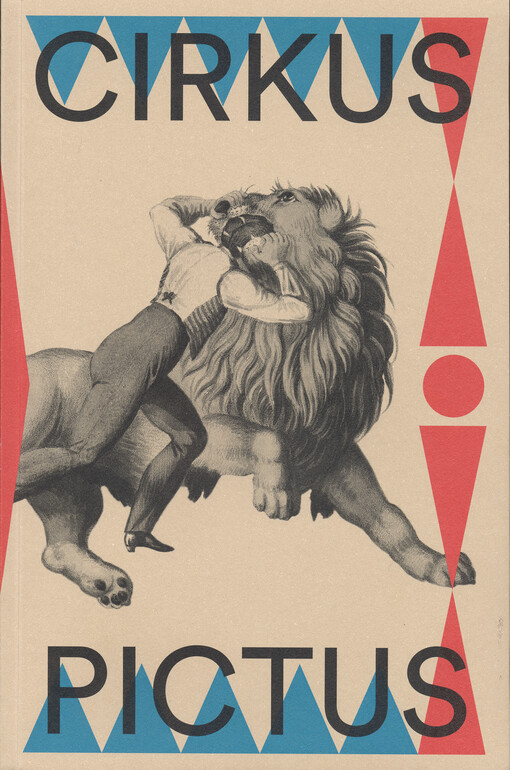 Cirkus pictus : zázračná krása a ubohá existence : výtvarné umění a literatura 1800-1950