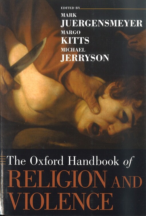 The Oxford handbook of religion and violence