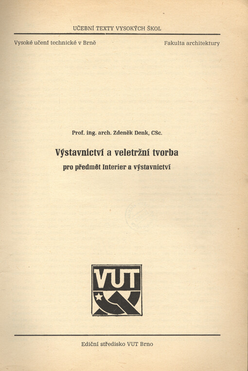 Výstavnictví a veletržní tvorba pro předmět Interiér a výstavnictví :určeno pro posl. fak. architektury