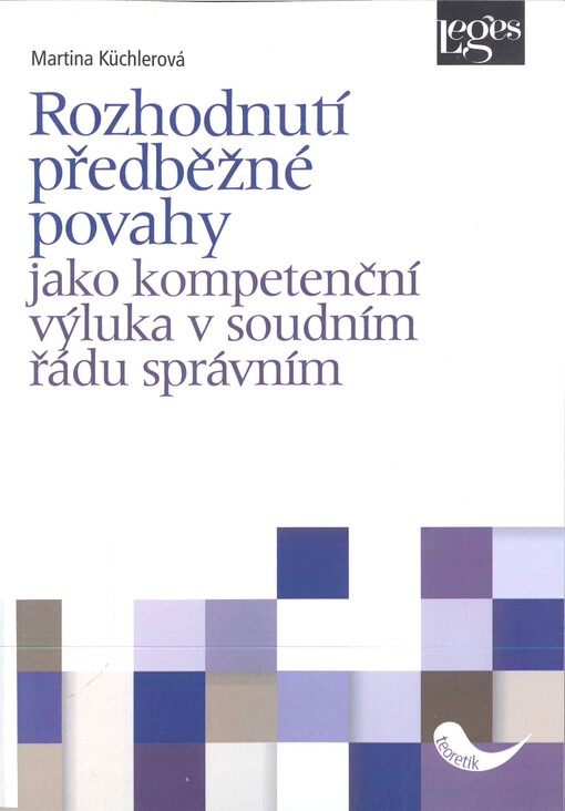 Rozhodnutí předběžné povahy jako kompetenční výluka v soudním řádu správním