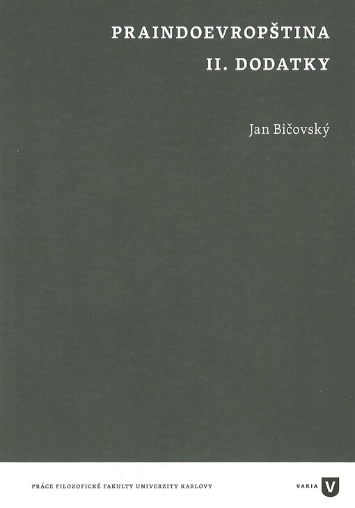 Praindoevropština. II., Dodatky