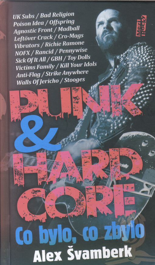 Punk & hardcore: Co bylo, co zbylo