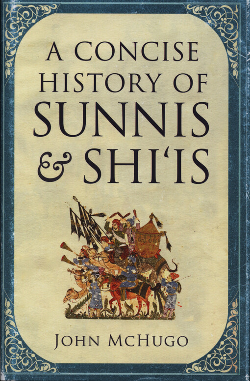 A concise history of Sunnis & Shi'is