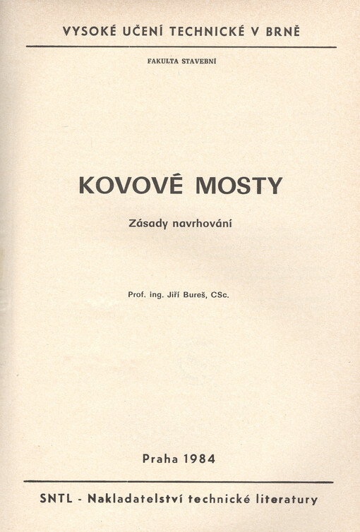 Kovové mosty :zásady navrhování : určeno pro posl. fak. stavební