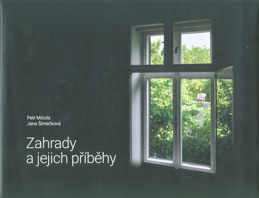 Zahrady a jejich příběhy