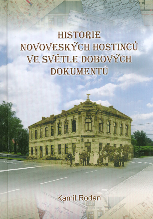 Historie novoveských hostinců ve světle dobových dokumentů