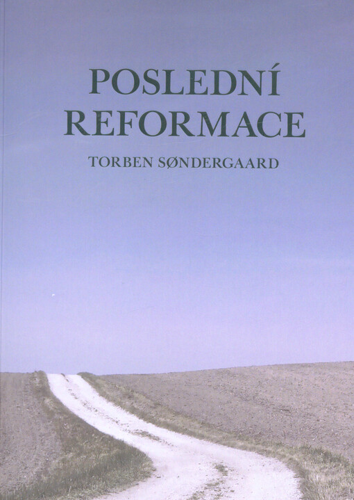 Poslední reformace : návrat k novozákonnímu modelu učednictví