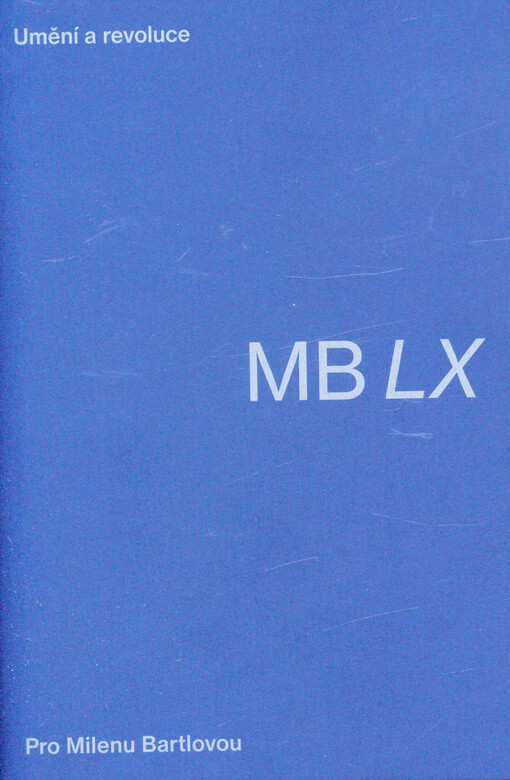 Umění a revoluce : MB LX
