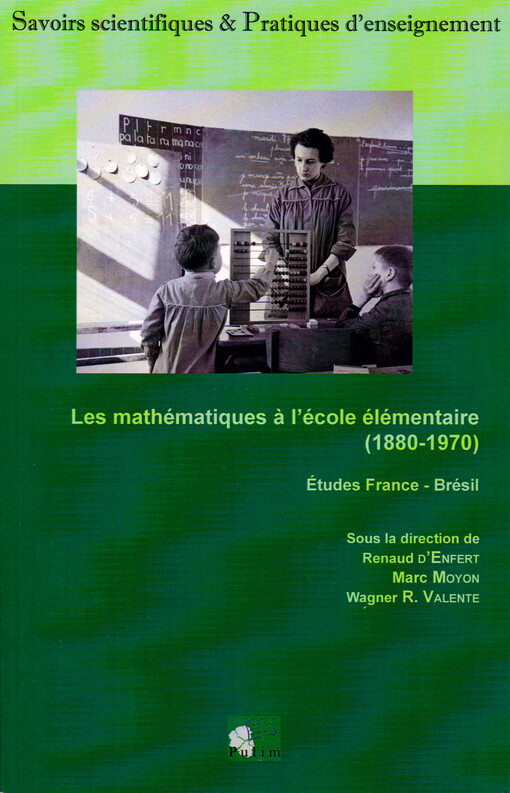 Les mathématiques à l'école élémentaire (1880-1970) : études France-Brésil