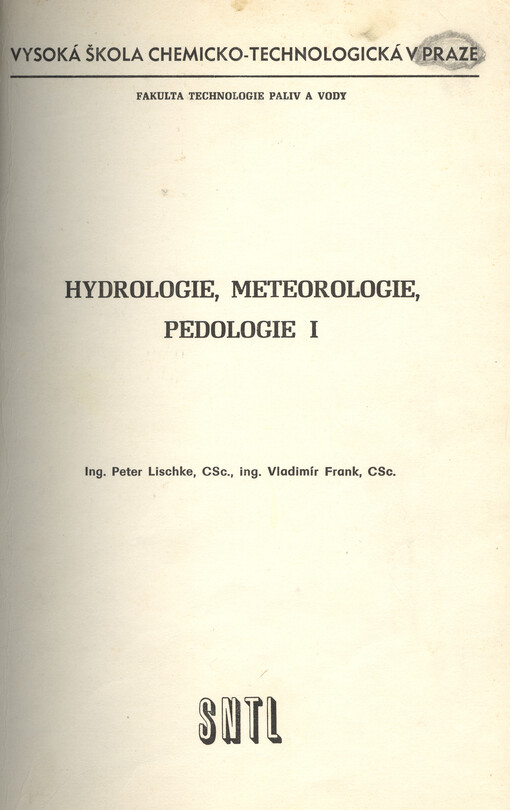Hydrologie, meteorologie, pedologie :určeno pro posl. fak. technologie paliv a vody.[Část] 1