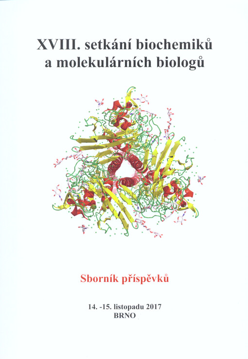 Pracovní setkání biochemiků a molekulárních biologů : sborník příspěvků : v Brně ...