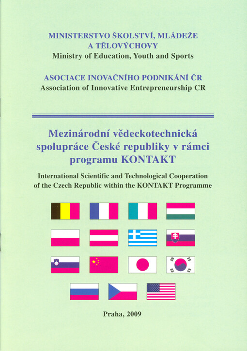 Mezinárodní vědeckotechnická spolupráce České republiky v rámci programu KONTAKT = International scientific and technological cooperation of the Czech Republic within the KONTAKT programme