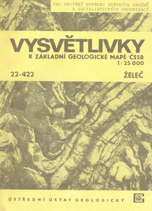 Vysvětlivky k základní geologické mapě ČSSR 1:25 000.[Část] 22-422,Želeč